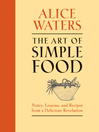 Cover image for The Art of Simple Food
